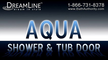 DreamLine Showers. AQUA Shower Doors Collection. Frameless Shower Doors and Tub Doors