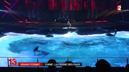 Un spectacle aquatique exceptionnel en Chine