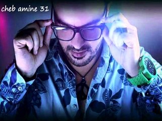 3 - Cheb Amine 31 - Fat Fik Golti Darna - New 2015