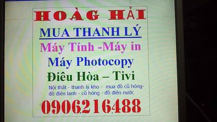 mua thanh lý máy in , máy tính , máy photocopy , điều hòa , tivi , tủ lanh , máy giăt