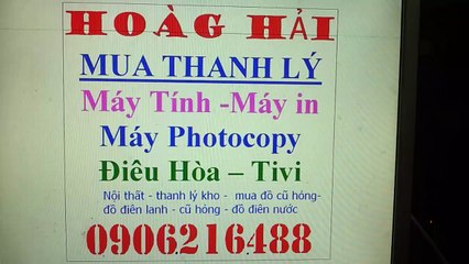 mua thanh lý máy in , máy tính , máy photocopy , điều hòa , tivi , tủ lanh , máy giăt