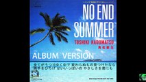 NO END SUMMER （ALBUM VER. ＆ SINGLE VER.）－ 角松敏生