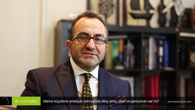 Meme küçültme ameliyatı sonrasında dikiş alma dren ve pansuman var mı? - Op. Dr. Nuri Battal