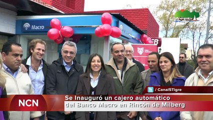 C5Tv - Se inauguró cajero automático del Banco Macro en Rincón de Milberg