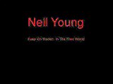 Neil Young Keep On Rockin  In The Free World + Lyrics