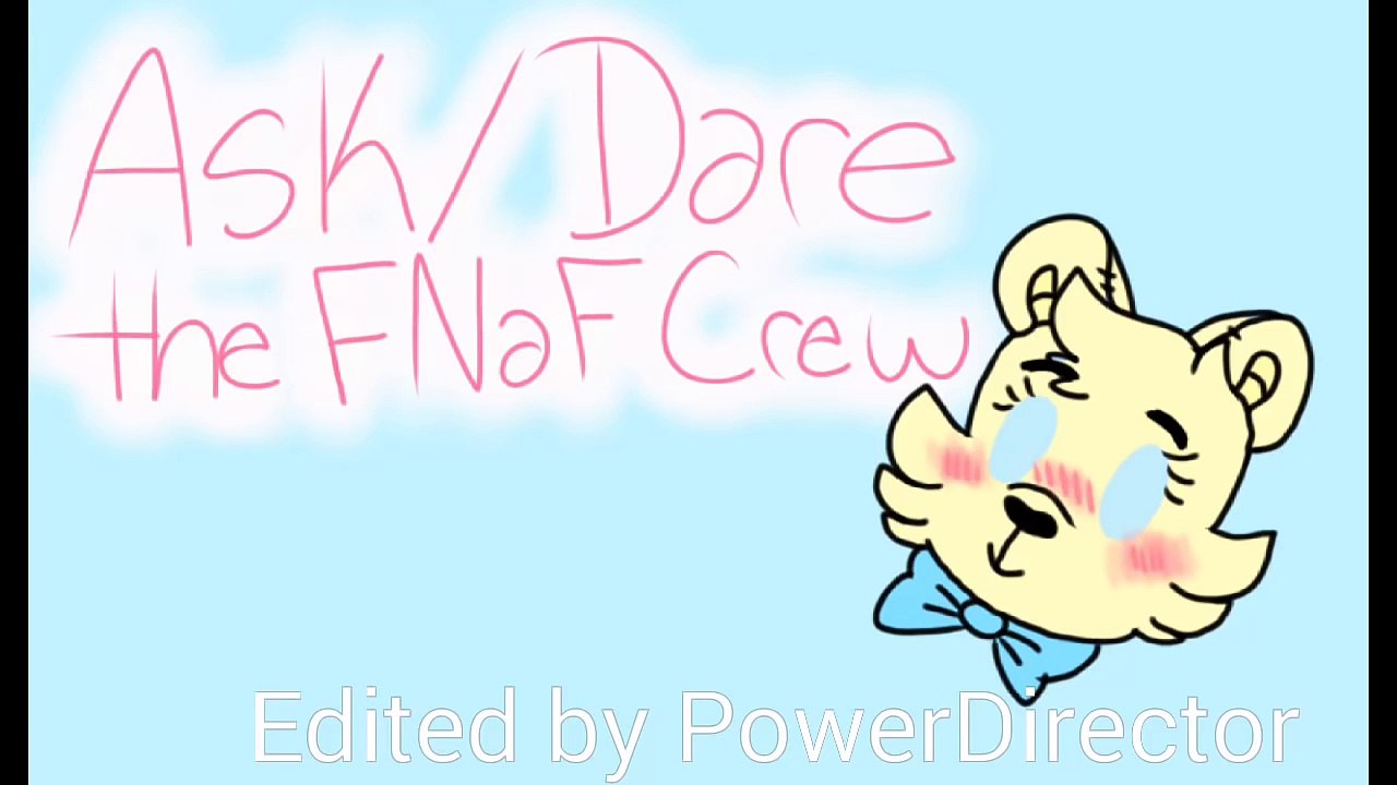 Ask/Dare the FNaF Crew