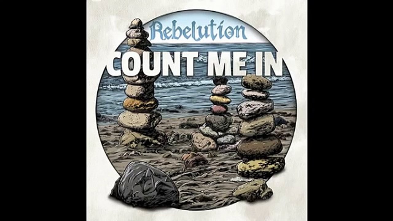Rebelution - Count Me In
