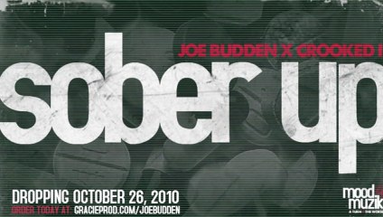 Joe Budden Feat. Crooked I - Sober Up