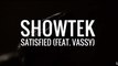 Showtek - Satisfied (feat. VASSY) [Original Mix]