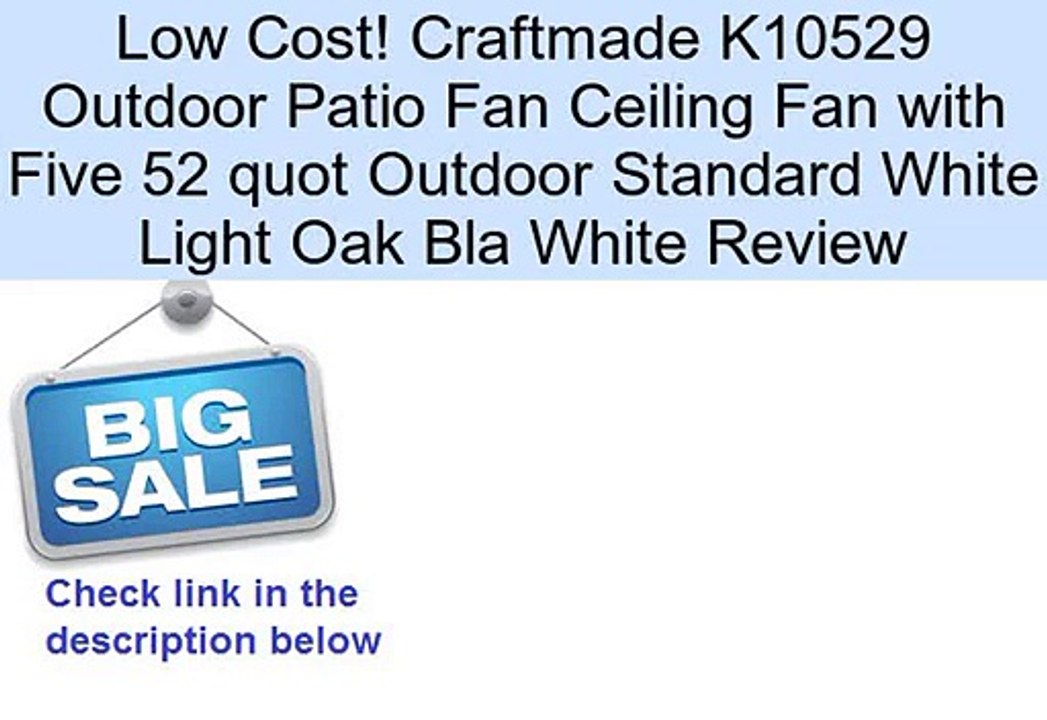 Craftmade K10529 Outdoor Patio Fan Ceiling Fan with Five 52 quot Outdoor Standard White Light Oak Bla White Review