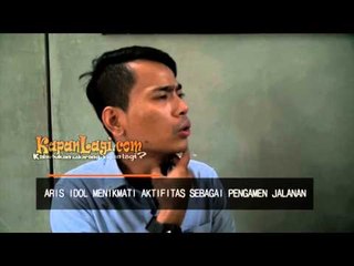 Sepi Job, Aris Idol Kini Ngamen Lagi