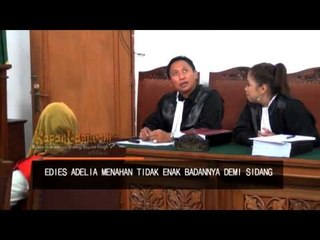 Saksi Absen Edies Adelia Akan Bebas?