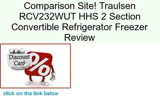 Traulsen RCV232WUT HHS 2 Section Convertible Refrigerator Freezer Review