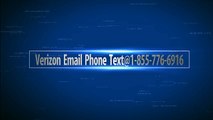 Verizon Email Phone Text@1-855-776-6916