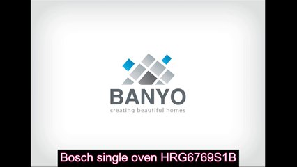 Bosch single oven HRG6769S1B