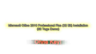 Microsoft Office 2010 Professional Plus (32 Bit) (60day trial)