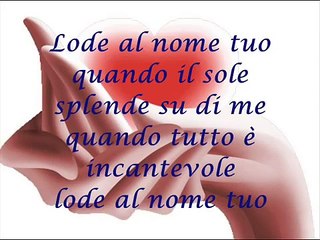 Lode al nome tuo-Con Testo-Rns 2012- Grazie.wmv