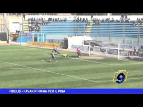 FIDELIS ANDRIA | Favarin firma per il Pisa