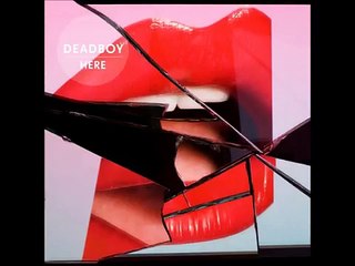 Deadboy - Wish U Were Here
