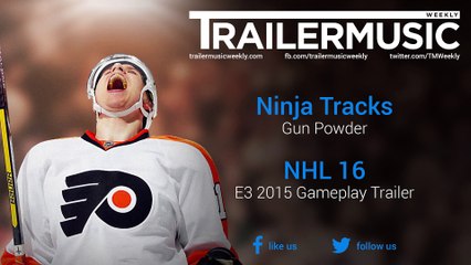 NHL 16 - E3 2015 Gameplay Trailer Music (Ninja Tracks - Gun Powder)