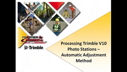 Trimble V10- Processing Photo Stations In TBC Using Automatic Method