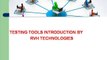 Testing tools Online Training | Demo Video | Tutorial Classes by real time experts