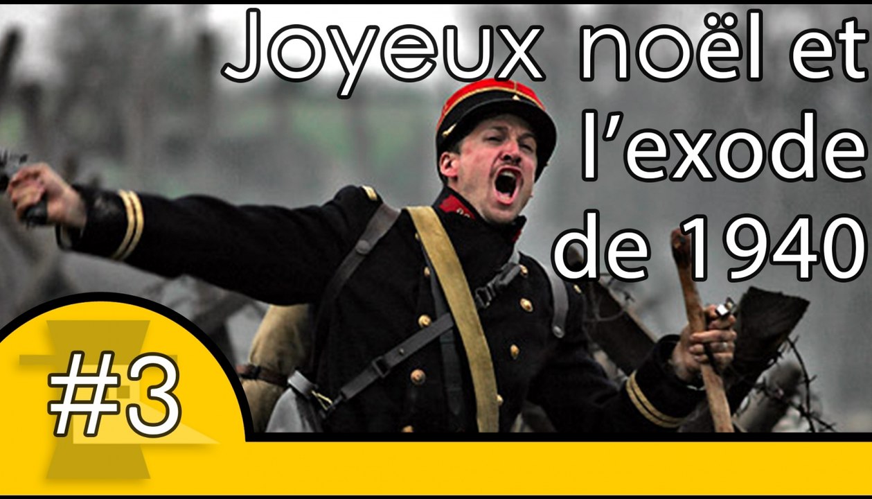 Joyeux Noel et Exode de 1940 - Motion VS History #3