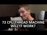 36 Cores, 72 Threads, and Two Titan Xs - Our New INSANE Rendering Machine Part 2