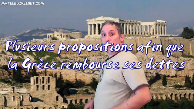 Propositions pour que la Grèce rembourse ses dettes