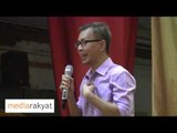 Tony Pua: Had There Been No Corruption, Malaysia would Be So Much Better Off Than We are Today