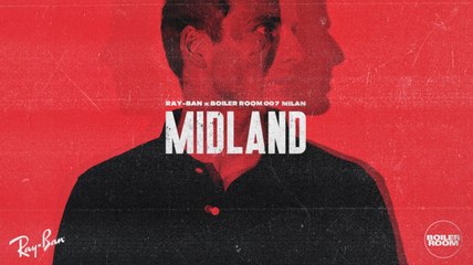 Midland Ray-Ban x Boiler Room 007 Milan DJ Set