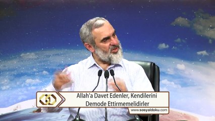 200) Allah'a Davet Edenler, Kendilerini Demode Ettirmemelidirler