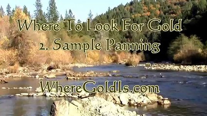 Where To Look For Gold #2 - Sample Panning