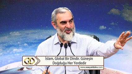 207) İslam, Global Bir Dindir. Güneşin Doğduğu Her Yerdedir