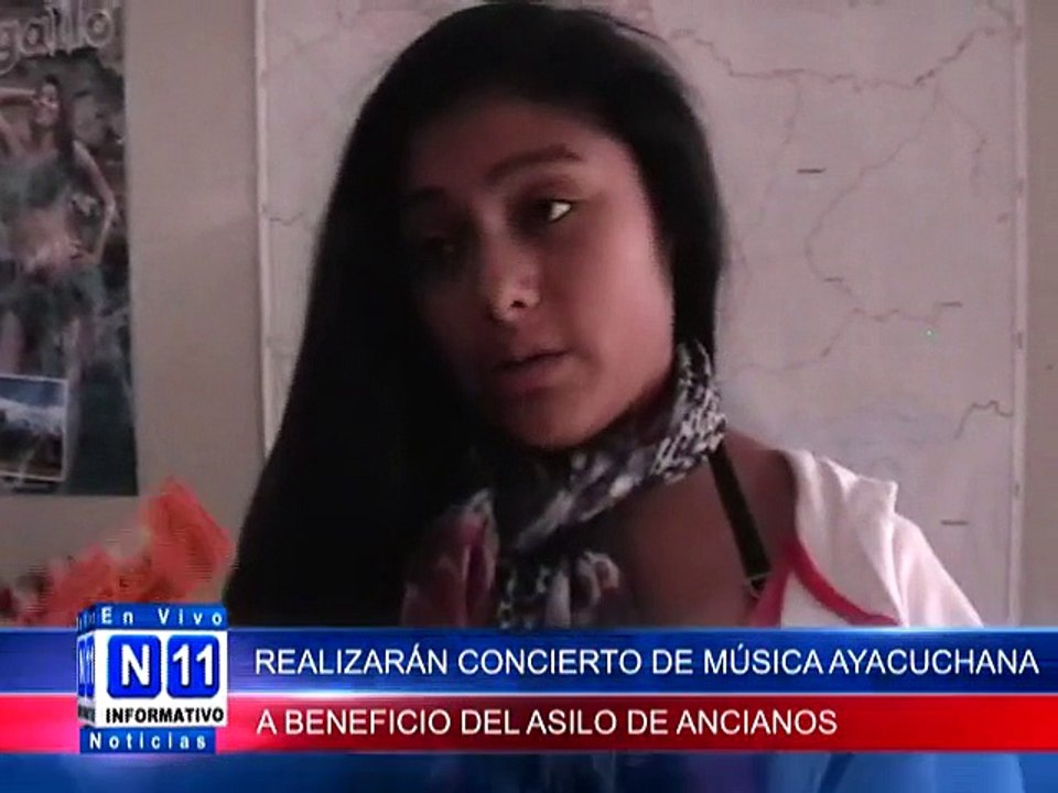 N11 Informativo REALIZARAN CONCIERTO DE MUSICA AYACUCHANA EN BENEFICIO DEL ASILO DE ANCIANOS