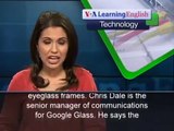 VOA Special English   VOA Learning English   How Google Glass Works