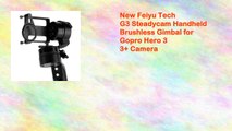 Feiyu Tech G3 Steadycam Handheld Brushless Gimbal fr