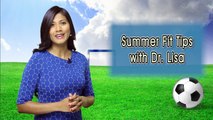 Dr. Lisa's Health Tip: Mississauga Chiropractor Dr. Lisa - Summer Fit Tips