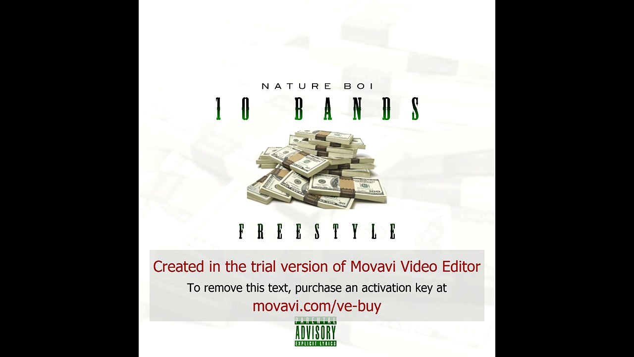 Nature Boi - 10 Bands Freestyle