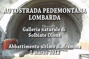 PEDEMONTANA - abbattimento ultimo diaframma galleria naturale Solbiate Olona