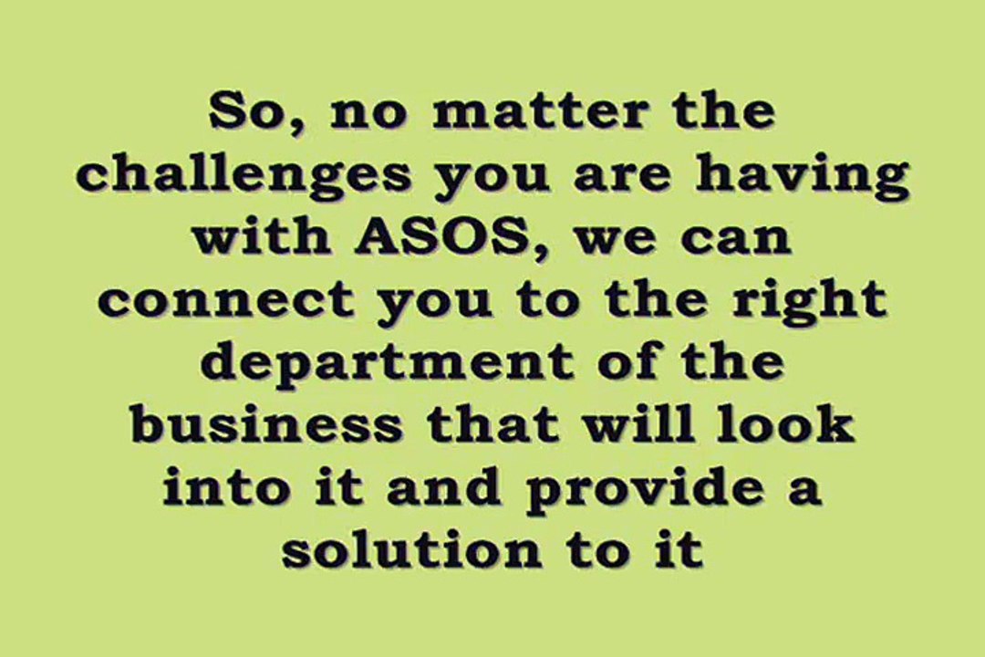 ASOS telephone number serving well to clear the inconsistencies for the callers