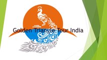 Golden Triangle Tour India