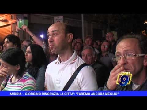 ANDRIA | Giorgino ringrazia la città: Faremo ancora meglio