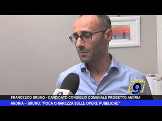 ANDRIA | Bruno: "Poca chiarezza sulle opere pubbliche"