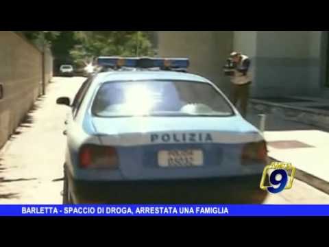 BARLETTA | Spaccio di droga, arrestata una famiglia