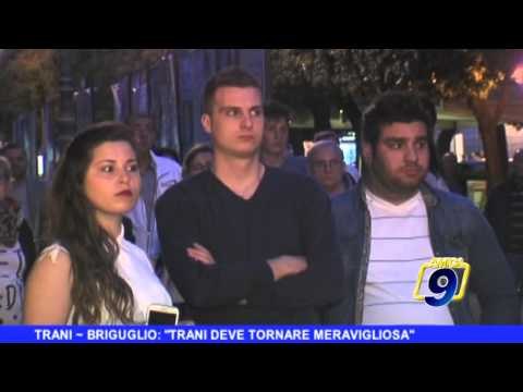 TRANI | Briguglio: Trani deve tornare meravigliosa