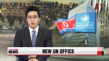 UN opens new Seoul office to monitor N. Korean human rights abuses