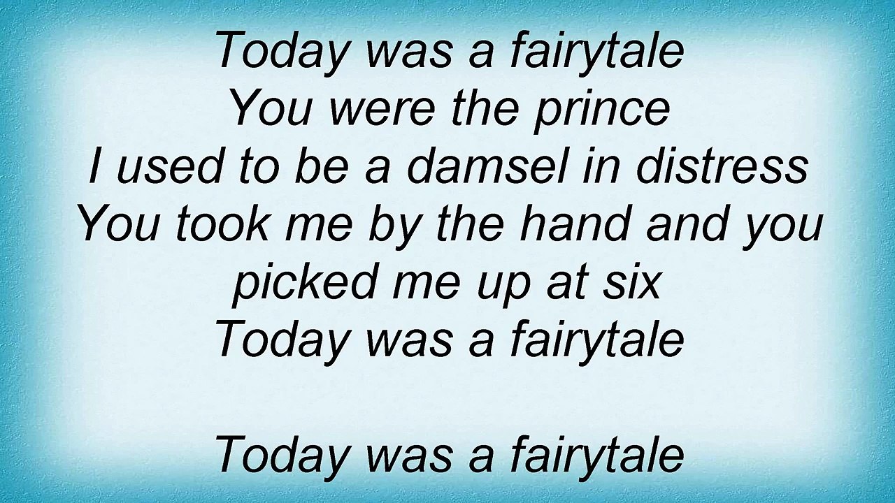 Taylor Swift - Today Was A Fairytale Lyrics