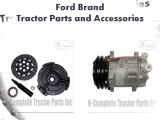 Tractor Parts New Holland - Tractor Parts Ford at N-Complete Tractor Parts Inc.