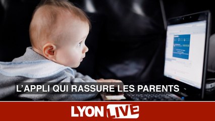 L’appli qui rassure les parents